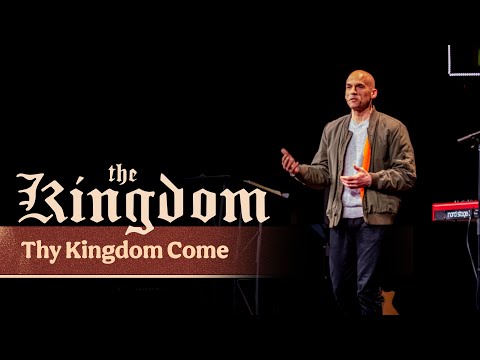 The Kingdom | Thy Kingdom Come | Jesse Bradley |  Luke 13:18-21