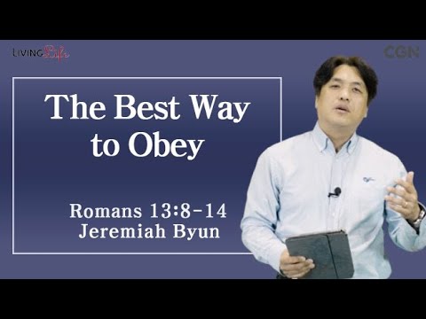 The Best Way to Obey (Romans 13:8-14) Living Life 10/05/2025 Daily Devotional Bible Study