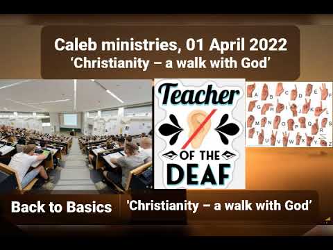 01 04 2022,  Caleb ministries,  ‘Christianity – a walk with God.’,  Exodus 29:43