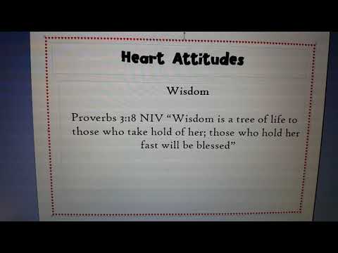 Heart Attitude- Wisdom Proverbs 3:18