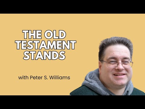 The Old Testament Stands - Peter S. Williams