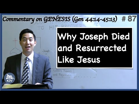 Why Joseph Died and Resurrected Like Jesus (Genesis 44:14-45:13) | Dr. Gene Kim