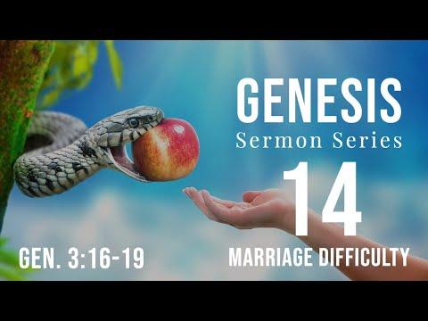 Genesis Sermon Series 14. Marriage Difficulty. Genesis 3:16-19. Dr. Andy Woods