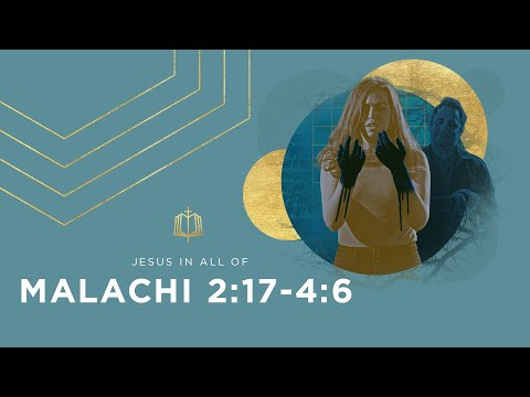 Malachi 2:17-4:6 | The Sun of Justice | Bible Study