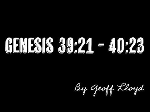 A sermon from Genesis 39:21-40:23 by Geoff Lloyd
