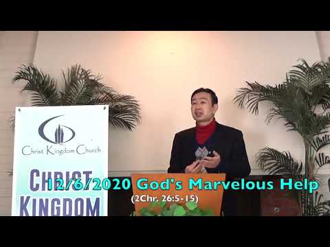 12/6/2020 God's Marvelous Help (2Chr. 26:5-15)