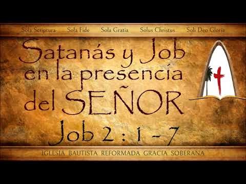 Satanás y Job en la presencia del SEÑOR | Job 2:1-7 | Pastor Abraham Cutipa