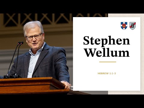 Stephen Wellum | Hebrews 1:1-3