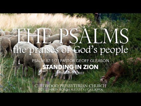 Psalm 87:1-7  "Standing in Zion"