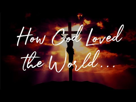 Daily Scripture - God's Love Month - John 3:16‭-‬17 – How God Loved the World