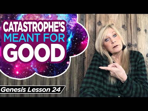 Genesis 11:1-32 Catastrophes Meant for Good - Genesis  24