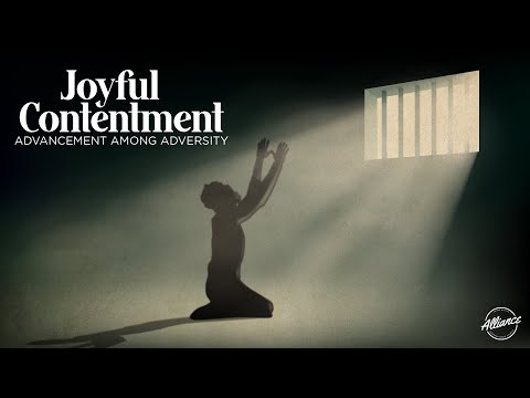 Joyful Contentment: Advancement Among Adversity (Philippians 1:12-18) | Alliance | Pastor Roi Brody