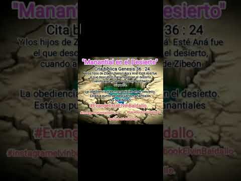 Poderoso mensaje titulado " Manantial en el desierto "  cita bíblica Genesis 36:24