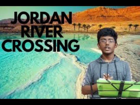 || Jordan River Crossing || Joshua 3:14-17 || S. Samson ||