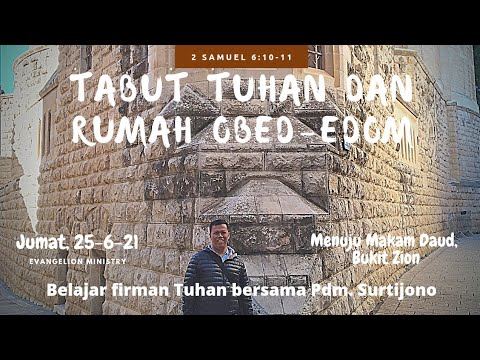 Tabut Tuhan Dan Rumah Obed-Edom (2 Samuel 6:10-11)