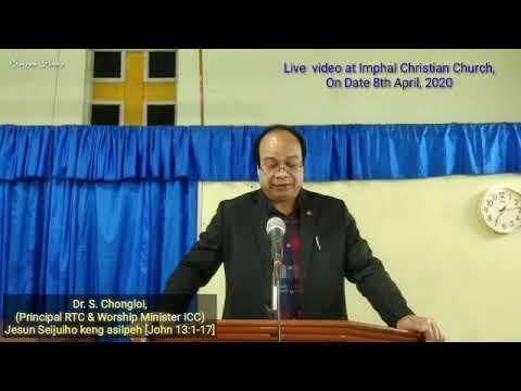Dr. S. Chongloi || Jesun Seijuiho keng asilpeh (John 13:1-17)