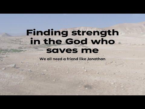 Finding strength in the God who saves me - 1 Samuel 23:7-29