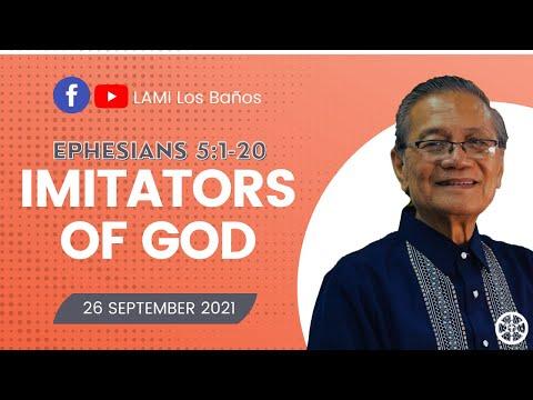 Ephesians 5:1-20 - Imitators of God | LAMI-LB | September 26, 2021