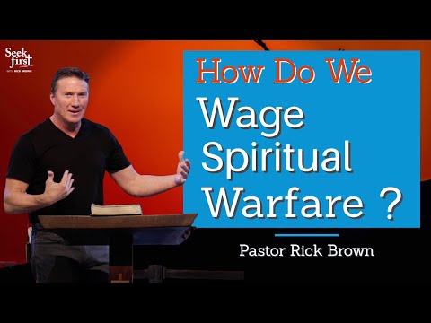 How to Wage Spiritual Warfare | 2 Cor 10:1-18 | Pastor Rick Brown