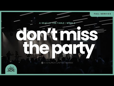 Don’t Miss The Party | Doug Sauder | Luke 15:25-32