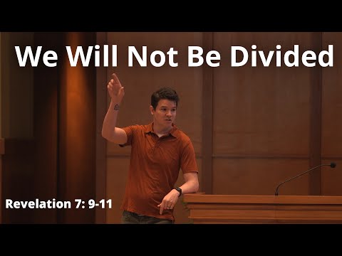 We Will Not Be Divided | Revelation 7:9-11
