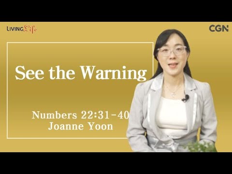 See the Warning (Numbers 22:13-40) Living Life 05/14/2025 Daily Devotional Bible Study