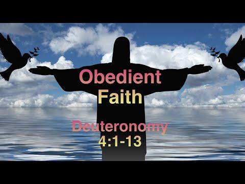 Obedient Faith - Sunday School Lesson - October 6, 2019 - Deuteronomy 4:1-13 International Standard.