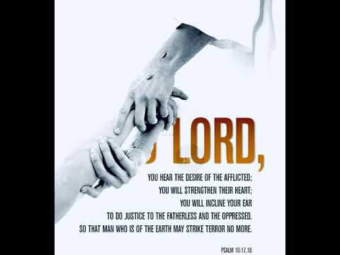 Psalms 10:17-18 ????.