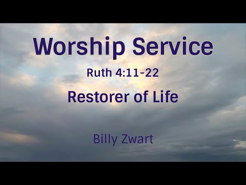 Restorer of Life - Ruth 4:11-22