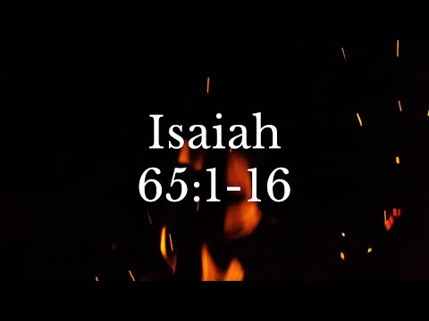 Isaiah 65:1-16