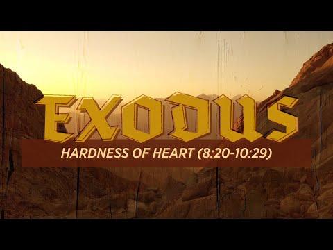 Exodus 8:20-10:29 - Hardness of Heart - Pastor Tyler Warner