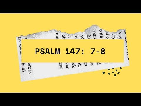 Psalm 147 : 7-8
