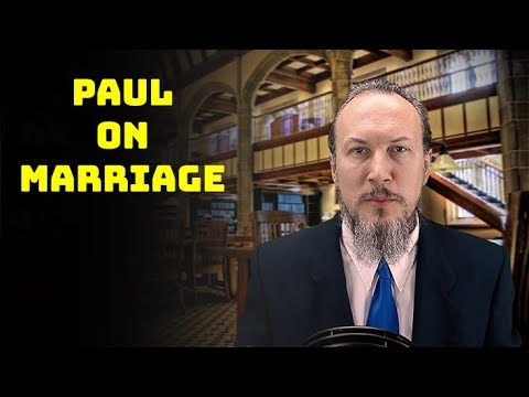 1 Corinthians 7:1-11 Paul on Marriage