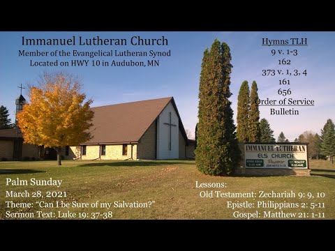 "Can I be Sure of my Salvation?" Luke 19: 37-38 Palm Sunday March 28, 2021