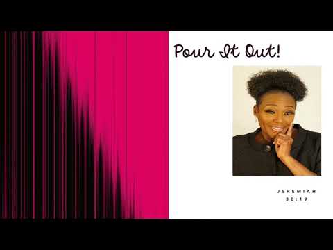 Pour It Out! Jeremiah 30:19
