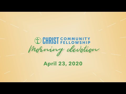 CCF Morning Devotion | April 23, 2020 | 1 John 1:6–7 | Assistant Pastor Marcus Corder