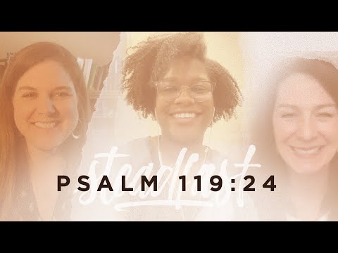 Jasmine Holmes | Psalm 119:24