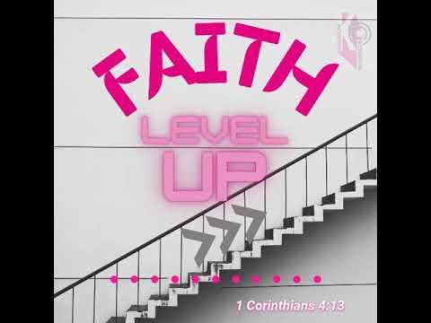 Faith Level up - 2 Corinthians 4:13 | Believe and Speak in Faith
