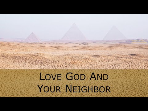 Exodus 20:22-21:11 - Love God and Your Neighbor