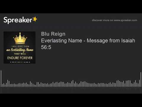 Everlasting Name - Message from Isaiah 56:5 (made with Spreaker)