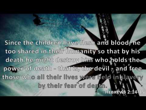 Hebrews 2:14-15, Holy Bible, NIV