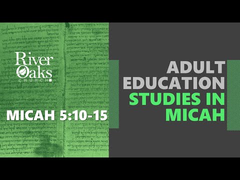Sunday School Snippet #6: Micah 5:10-15