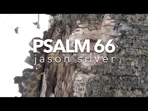 ???? Psalm 66:8-20 Song - Come and Hear