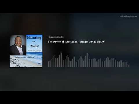 The Power of Revelation - Judges 7:9-23 NKJV