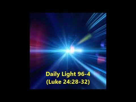 Daily Light April 5th, part 4 (Luke 24:28-32)