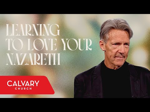 Holy Ground: Nazareth - Luke 1:26-38 - Skip Heitzig