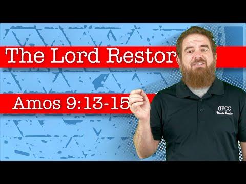 The Lord Restores - Amos 9:13-15