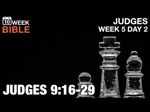 Shechem Turns on Abimelek | Judges 9:16-29 | Week 5 Day 2