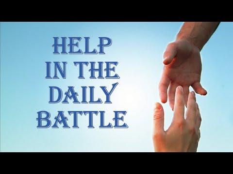 Help in the Daily Battle  - 2 Timothy 3:10-17