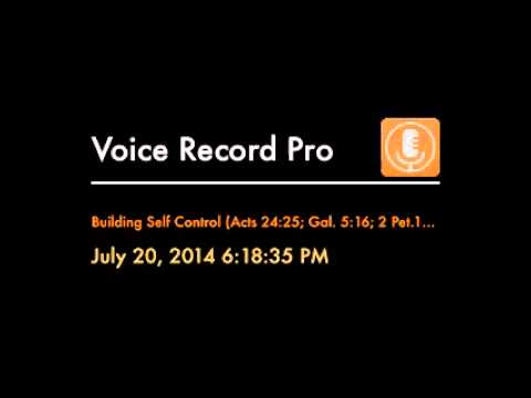 "Building Self-Control" (Acts 24:25; Gal. 5:23; 2 Pet. 1:6)